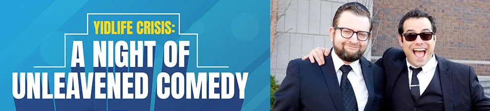 Banner: “YidLife Crisis: A Night of Unleavened Comedy”, with the two performers